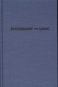 Psychology and Logic by J. R. Kantor, 9780911188363