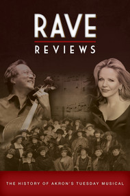Rave Reviews (The History of Akron's Tuesday Musical) by Cynthia Harrison, Thomas Bacher, 9781931968959
