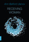 Receiving Woman by Ann Ulanov, 9783856306069