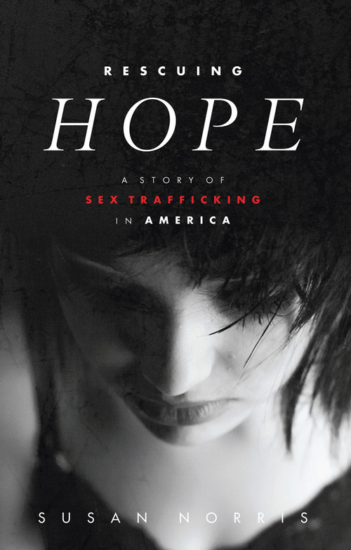 Rescuing Hope by Susan Norris, 9781475966237