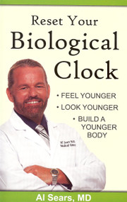 Reset Your Biological Clock by Al Sears, 9780983172215