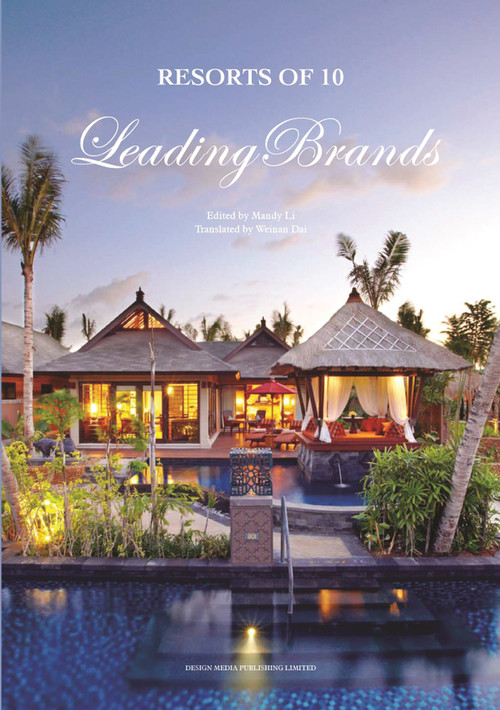 Resorts of 10 Leading Brands by Mandy Li, 9789881545268