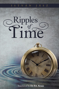 Ripples of Time - 9781491876497 by Istv J, 9781491876497