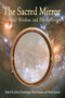 Sacred Mirror (Nondual Wisdom and Psychotherapy) by John Prendergast, Peter Fenner, Sheila Krystal, 9781557788245