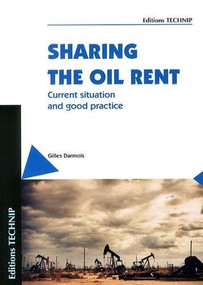 Sharing the Oil Rent (Current Situation and Good Practice) by Gilles Darmois, 9782710810353