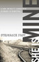 She Is Mine (A War Orphans' Incredible Journey of Survival) by Stephanie Fast, 9780996293808