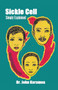 Sickle Cell Simply Explained by John Koramoa, 9781491897768