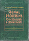 Signal Processing for Geologists and Geophysics by Fran�s Glangeaud, Jean-Luc Mari, 9782710807520