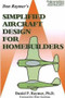 Simplified Aircraft Design for Homebuilders by Daniel P Raymer Ph.D, 9780972239707
