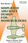 Simplified Aircraft Design for Homebuilders by Daniel P Raymer Ph.D, 9780972239707