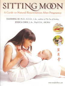 Sitting Moon (A Guide to Rejuvenation after Pregnancy) by Jessica Chen, Daoshing Ni, 9781887575294