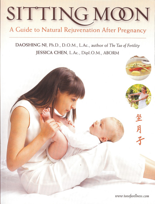Sitting Moon (A Guide to Rejuvenation after Pregnancy) by Jessica Chen, Daoshing Ni, 9781887575294