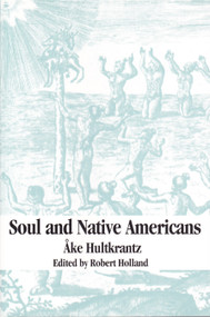 Soul and Native Americans by Ake Hultkranz, 9780882142234