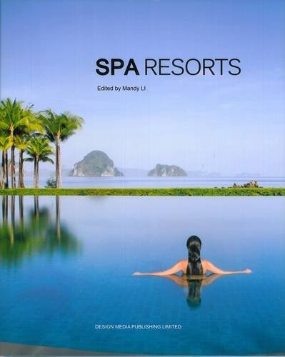 SPA Resorts by Mandy Li, 9789881566324
