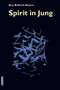 Spirit in Jung by Ann Bedford Ulanov, 9783856306984