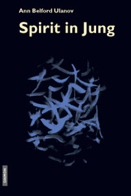 Spirit in Jung by Ann Bedford Ulanov, 9783856306984