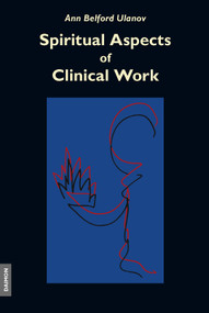 Spiritual Aspects of Clinical Work by Ann Ulanov, 9783856306342
