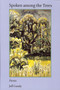 Spoken Among the Trees by Jeff Gundy, 9781931968508