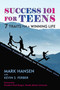 Success 101 for Teens (7 Traits for a Winning Life) by Mark Hansen, Kevin S. Ferber, 9781557788764
