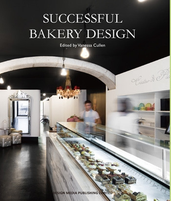 Successful Bakery Design by Vanessa Cullen, 9789881566225