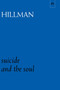 Suicide and the Soul by James Hillman, 9780882142272