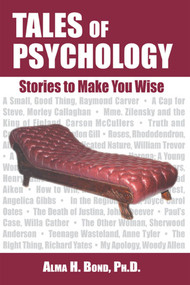 Tales of Psychology (Stories to Make You Wise) by Alma Bond, 9781557788061