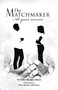 The Matchmaker:At Your Service (At Your Service) by EzekielOlusegun Alawale, 9781491898895