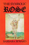 The Symbolic Rose by Barbara Seward, 9780882143415