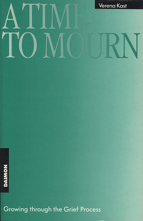 Time to Mourn (Growing Through the Grief Process) by Verena Kast, 9783856305093