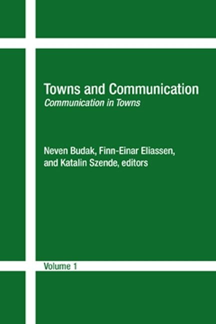 Towns and Communication (Communication in Towns) by Neven Budak, Eliassen Finn-Einar, 9781935603030