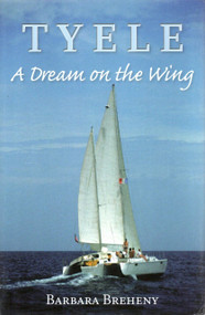 Tyele (A Dream on the Wing) by Barbara Breheny, 9780615484242