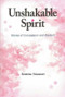 Unshakable Spirit (Stories of Compassion and Wisdom) by Kentetsu Takamori, 9780979047183