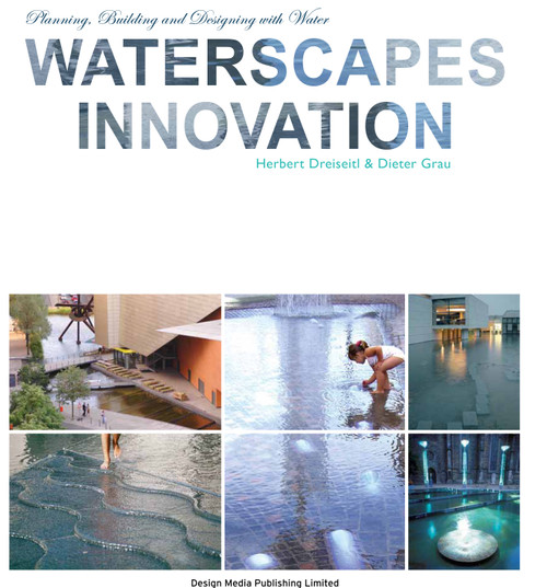 Waterscapes Innovation by Herbert Dreiseitl, 9789881296931
