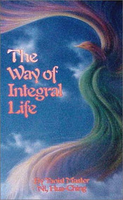 Way of Integral Life by Hua-Ching Ni, 9780937064207