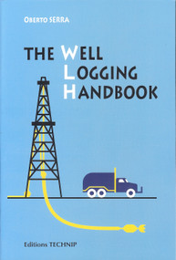 Well Logging Handbook by Oberto Seera, 9782710809128