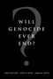 Will Genocide Ever End? by Carol Rittner, John Roth, James M. Smith, 9781557788191
