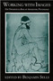 Working with Images (The Theoretical Base of Archetypal Psychology) by Benjamin Sells, 9780882143767