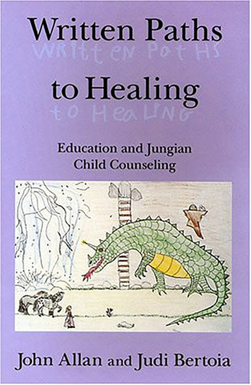 Written Paths to Healing (Education and Jungian Child Counseling) by John L. Allen, Jr., Judi Bertoia, 9780882143507