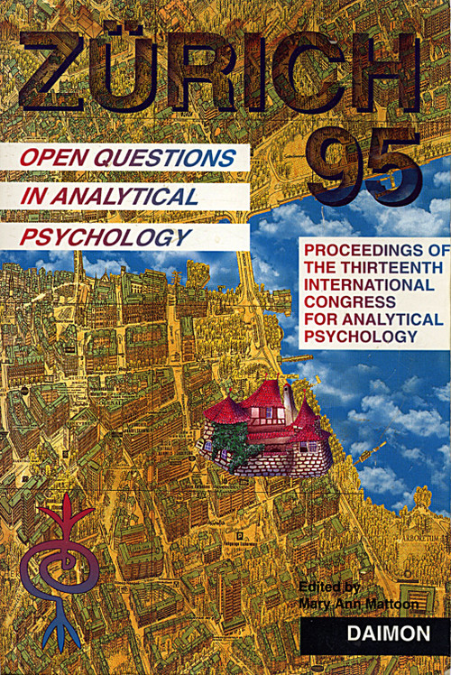 Zurich 1995 (Open Questions in Analytical Psychology) by Mary Ann Mattoon, 9783856305567