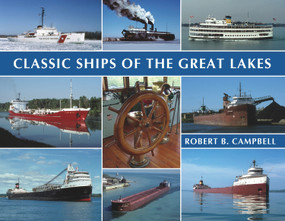 Classic Ships of the Great Lakes by Robert Campbell, 9781933272504