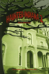 Haunted Indiana 2 by Mark Marimen, 9781882376711