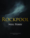 Rockpool (The Iconic Restaurant Redefining Modern Cuisine) by Neil  Perry, 9781742578828