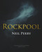 Rockpool (The Iconic Restaurant Redefining Modern Cuisine) by Neil  Perry, 9781742578828