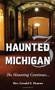 Haunted Michigan 3 (The Haunting Continues) by Gerald S. Hunter, 9781933272375