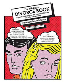 Michigan Divorce Book (A Guide to Doing an Uncontested Divorce without an Attorney (without minor children)) by Alan Bloomfeld, 9781933272580