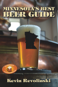 Minnesota's Best Beer Guide by Kevin Revolinski, 9781933272535