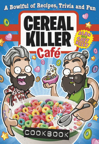 Cereal Killer Cafe Cookbook by Gary Keery, Alan Keery, 9781785031625