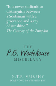 The P.G. Wodehouse Miscellany by N.T.P. Murphy, 9780750959643