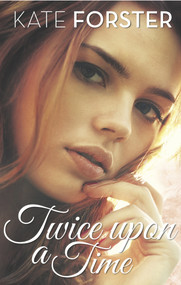 Twice Upon a Time - 9781742976792 by Kate Forster, 9781742976792