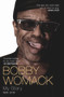 Bobby Womack (My Story 1944 - 2014) by Bobby Womack, Robert Ashton, 9781782199847